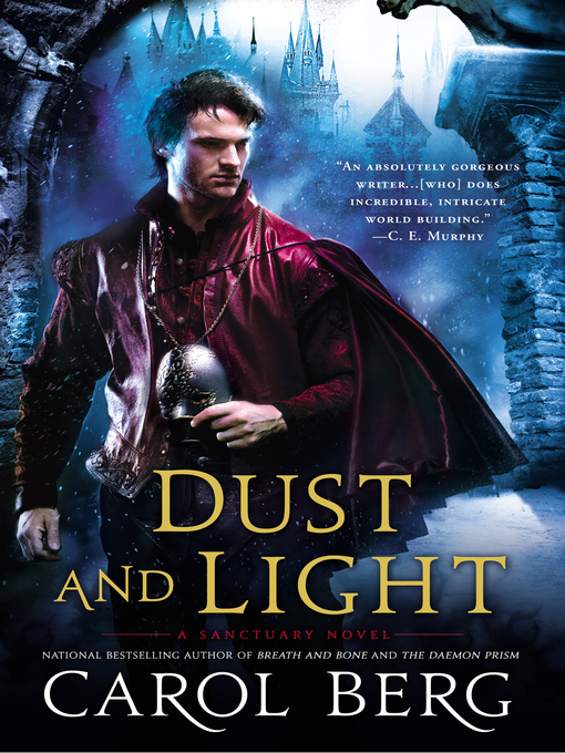 Title details for Dust and Light by Carol Berg - Available